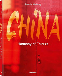 CHINA, HARMONY OF COLOURS BY ANNETTE MORHENG