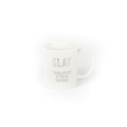 Elevate your game with the 'Slay to Kill Every B*tch in the Game' mug.