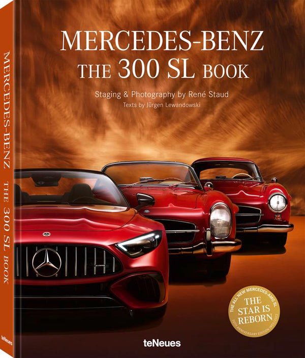 THE MERCEDES-BENZ 300 SL BOOK. REVISED 70 YEARS ANNIVERSARY EDITION BY RENÉ STAUD